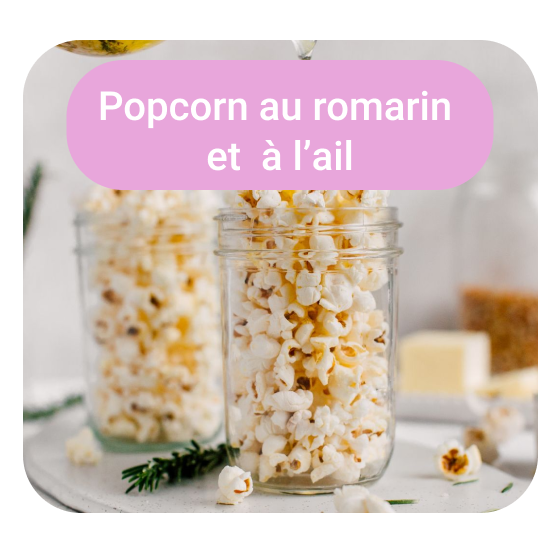 Popcorn ail et romarin