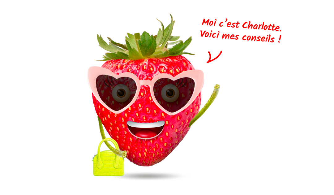 Conseils de Charlotte la fraise